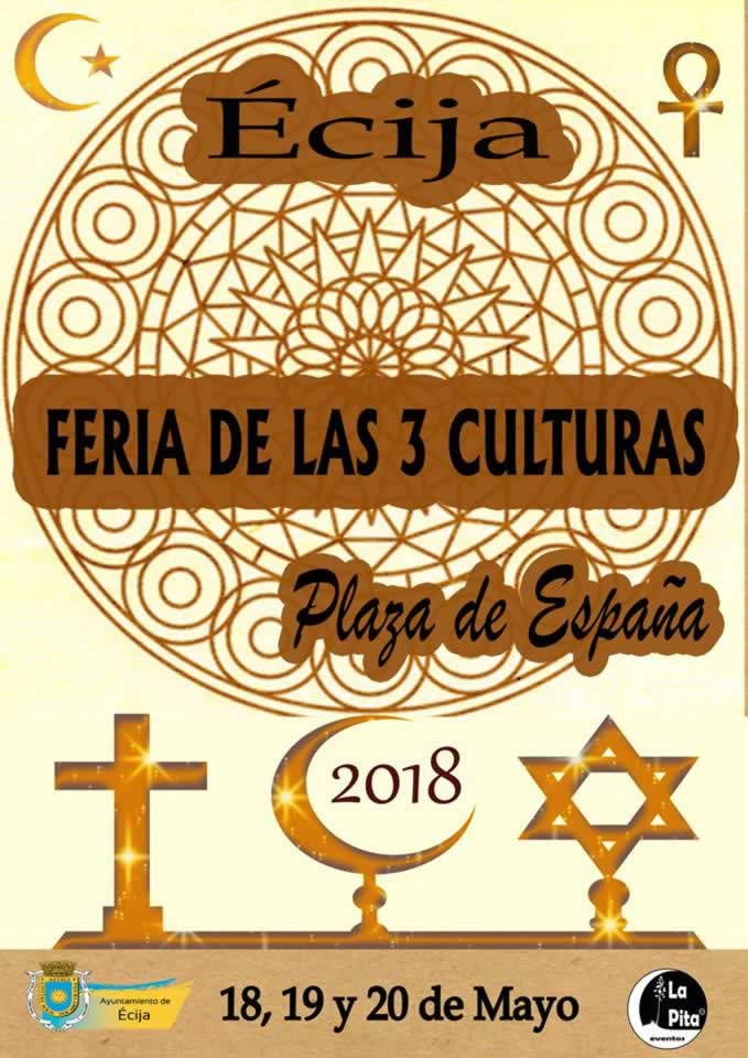 Programacion del DE TRES CULTURAS en Ecija, Sevilla del al 20 de Mayo del - Informacion de mercados y ferias