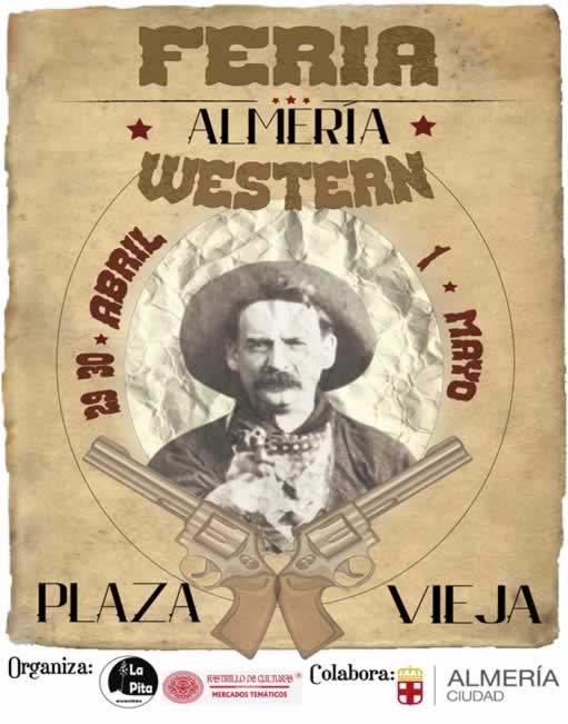 29 de Abril al 01 de Mayo 2022 Mercado Western en Almeria