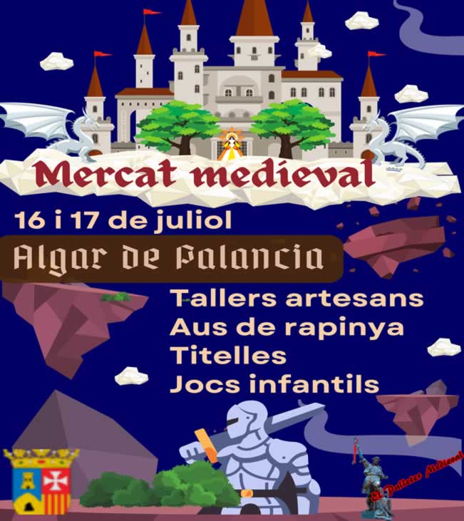 16 y 17 de Julio 2022 Mercado medieval en Algar de Palancia , Valencia