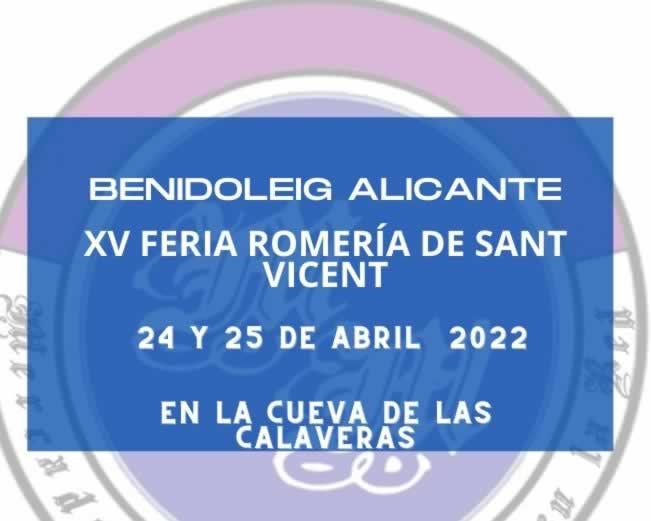 Abril 2022 XV Feria Romería de Sant Vicent En la Cueva de las Calaveras, Benidoleig, Alicante