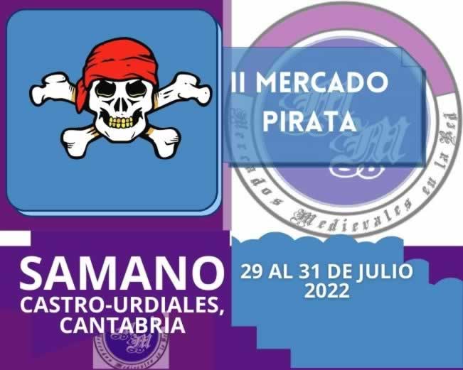 Julio 2022 II mercado pirata en Samano, Castro Urdiales, Cantabria