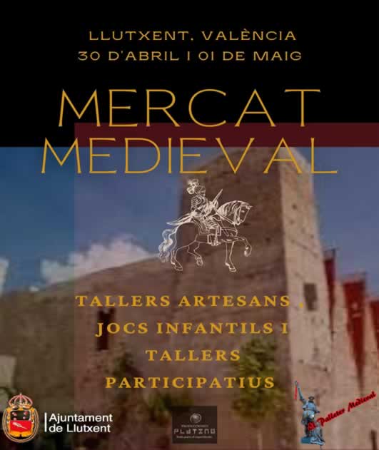 30 de Abril y 01 de Mayo 2022 Mercado medieval en Llutxent , Valencia