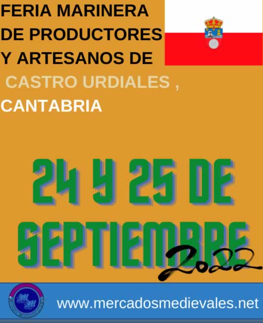24 y 25 de Septiembre 2022 Feria marinera de productores y artesanos de Castro Urdiales, CantabriaFeria marinera de productores y artesanos de Castro Urdiales, Cantabria