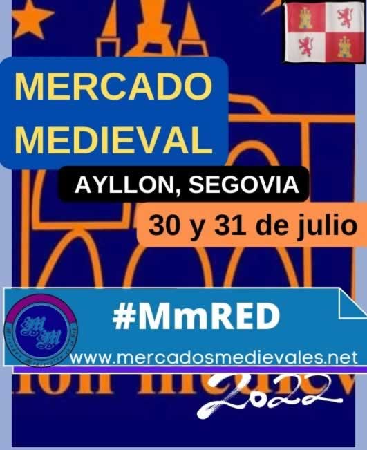 Mercado medieval "Ayllón medieval" en Ayllón , Segovia 30 y 31 de Julio 2022