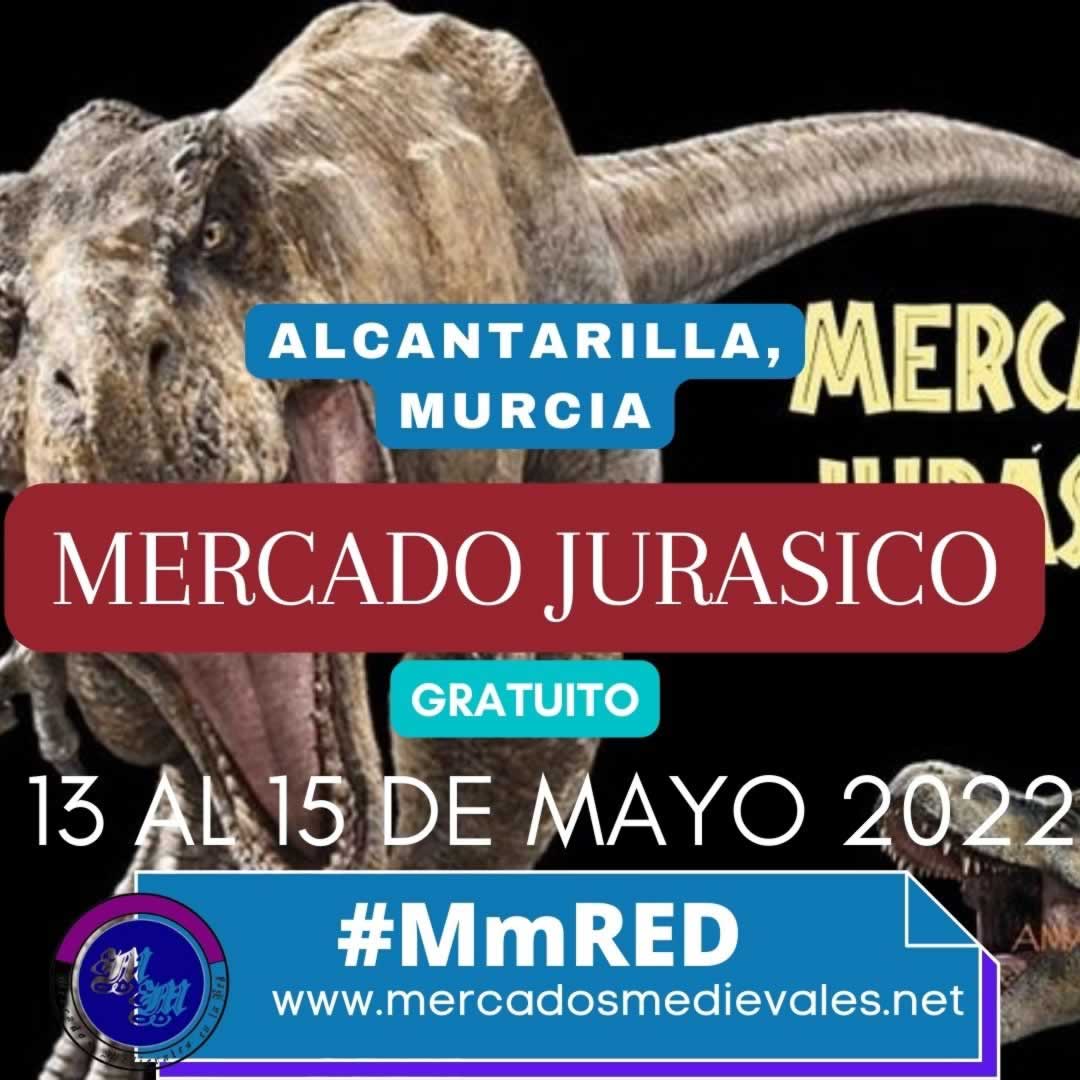Mercado Jurásico en Alcantarilla, Murcia del 13 al 15 de Mayo 2022