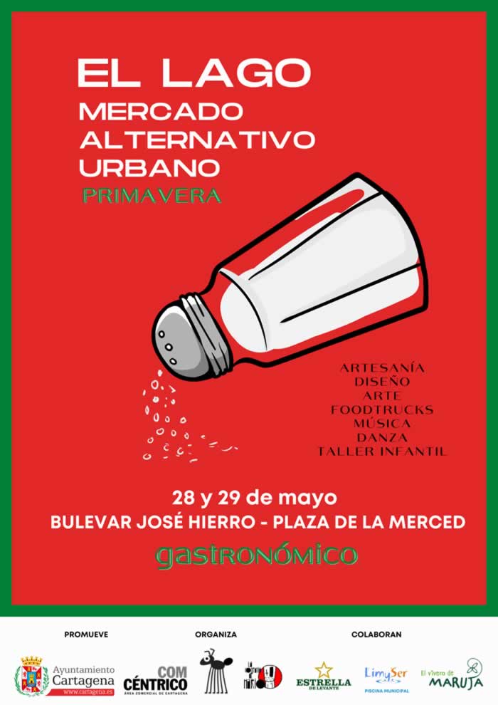 EL LAGO, MERCADO ALTERNATIVO URBANO de Cartagena , Murcia 28 y 29 de Mayo 2022