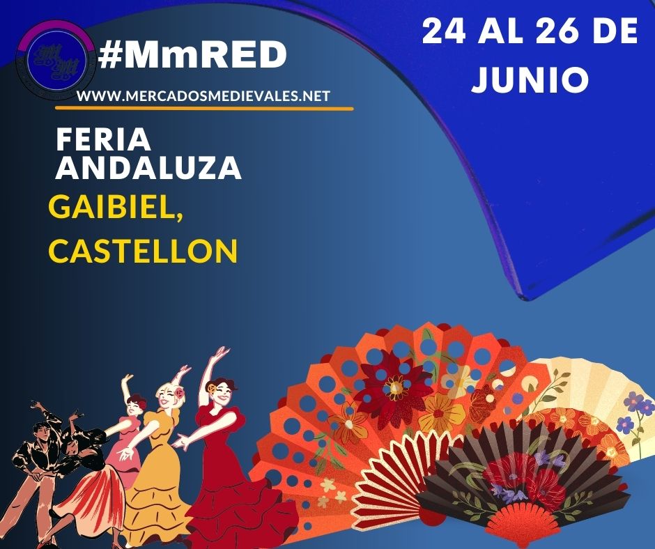 Feria andaluza en Gaibiel, Castellon del 24 al 26 de Junio 2022