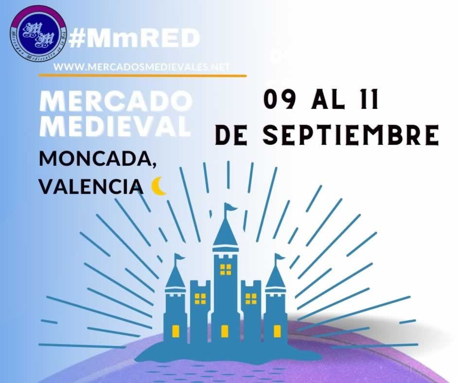 Mercado medieval en Moncada, Valencia del 09 al 11 de Septiembre 2022