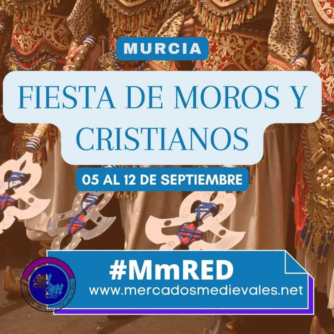 Fiesta de Moros y cristianos en Murcia del 05 al 12 de Septiembre 2022