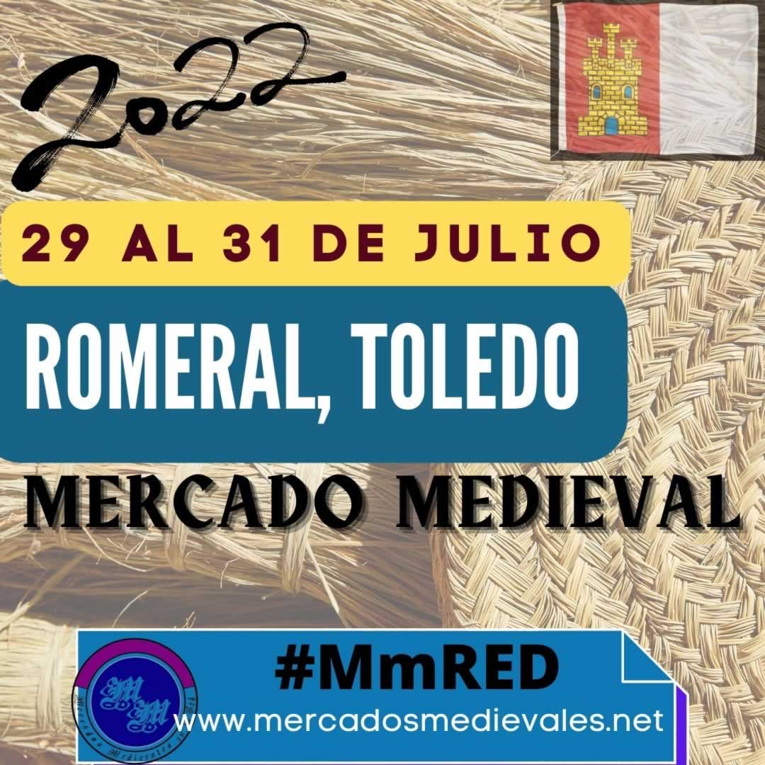 Mercado medieval del Romeral, Toledo del 29 al 31 de Julio 2022