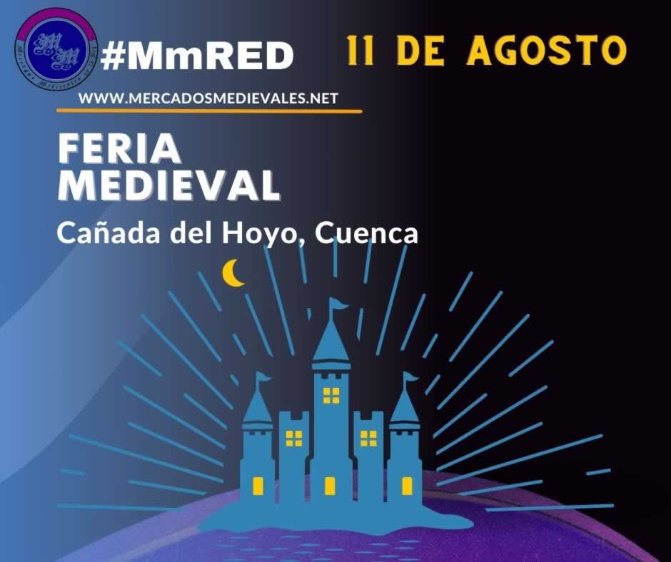 Feria Medieval El Buen Suceso en Cañada del Hoyo, Cuenca 11 de Agosto 2022