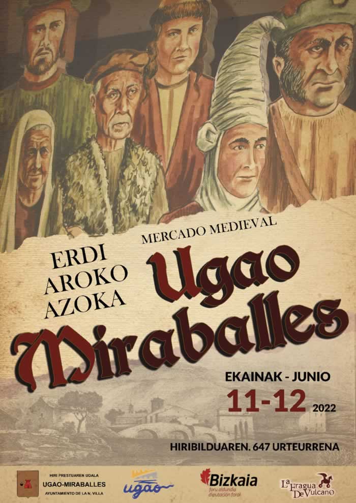 Mercado medieval en Ugao-Miraballes, Vizcaya 11 y 12 de Junio 2022