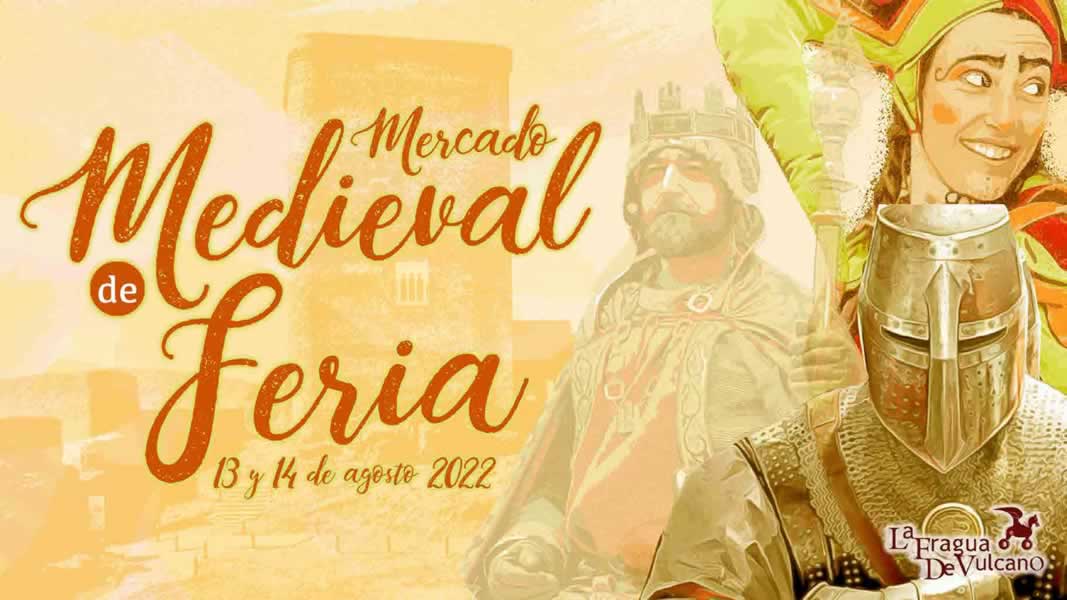 Mercado medieval en Feria, Badajoz 13 y 14 de Agosto 2022