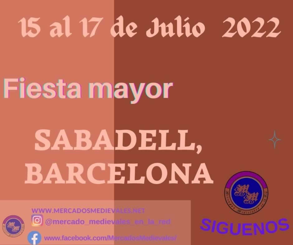 Fiesta mayor en Sabadell 15 al 17 de Julio 2022