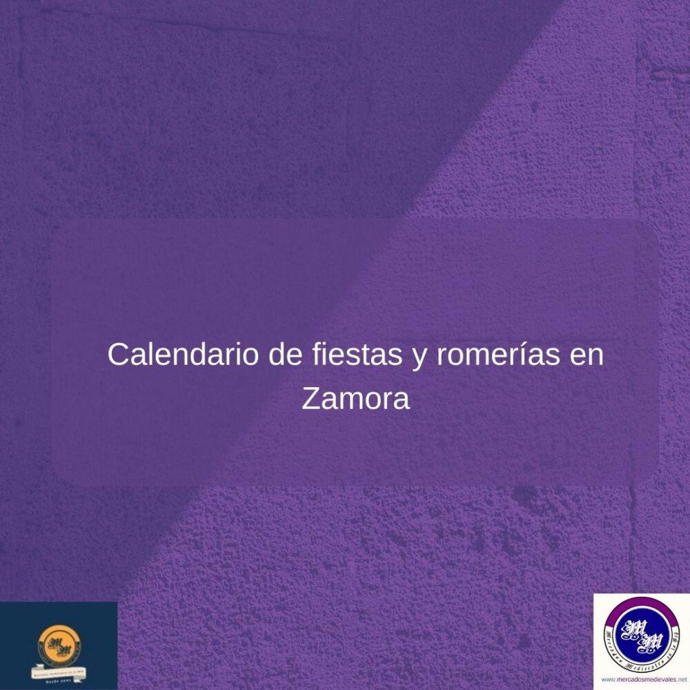 Calendario de fiestas y romerías en Zamora 2023