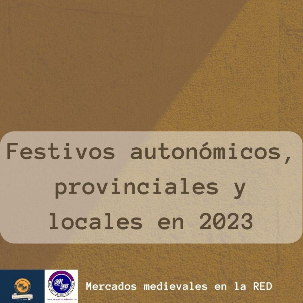 Festivos autonómicos, provinciales y locales en 2023