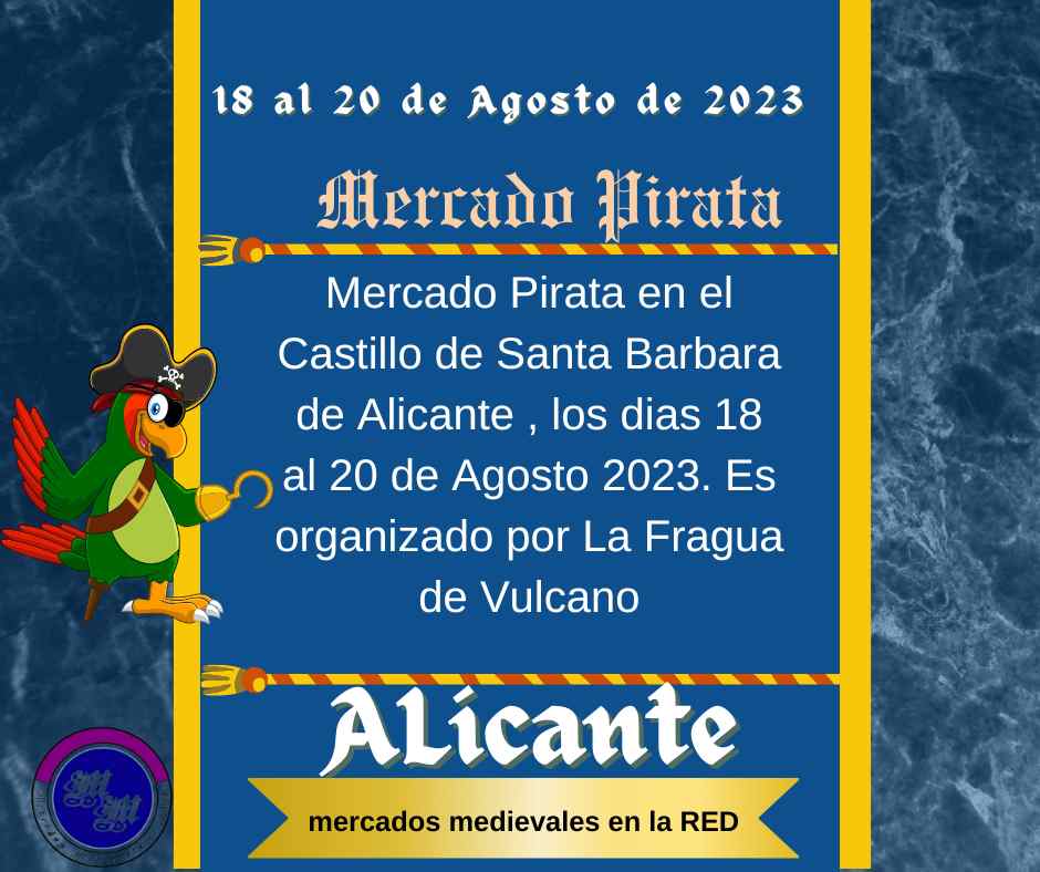 Mercado pirata en el Castillo de Santa Barbara , Alicante 2023