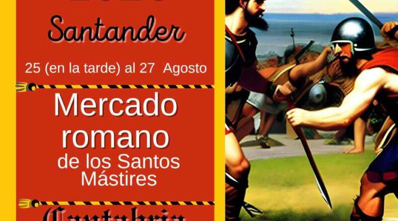 El mercado Romano de los santos mártires de Santander
